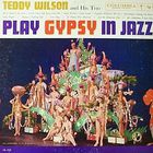 Teddy Wilson - Gypsy In Jazz (Vinyl)