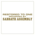 Sabbath Assembly - Restored To One