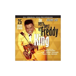 The Very Best Of Freddy King Vol. 1
