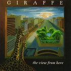 Giraffe - The View From Here