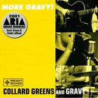 Collard Greens & Gravy - More Gravy