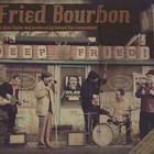 Fried Bourbon - Deep Fried
