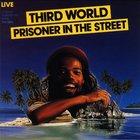 Third World - Prisoner In The Street (Remastered 1999)