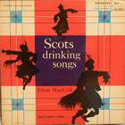 Ewan MacColl - Scots Drinking Songs (Vinyl)