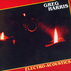 Greg Harris - Electro - Acoustics