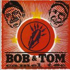 Bob & Tom - Camel Toe CD1