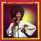 Betty Wright - Betty Wright Live (Remastered 1991)