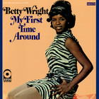 Betty Wright - My First Time Around (Vinyl)