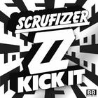 Scrufizzer - Kick It (EP)