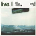 Ton Steine Scherben - Live I - In Berlin 1984