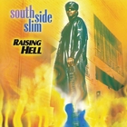 South Side Slim - Raising Hell