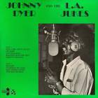 Johnny Dyer - And The L.A. Jukes (Vinyl)