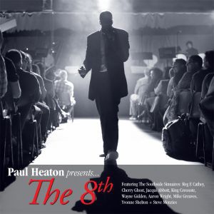 Paul Heaton  Presents… The 8Th