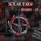 Solar Fake - Resigned (EP)