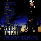 Kingpin Skinny Pimp - The New Beginning