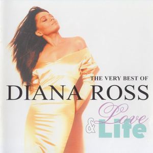 The Very Best Of Diana Ross: Love & Life CD1