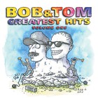 Bob & Tom - Greatest Hits Vol. 1 CD1