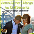 mango - Searching For A Memory (With Aeron Aether, Feat. Civil Servants)