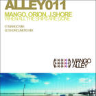 mango - When All The Ships Are Gone (With DJ Orion & J.Shore) (CDS)
