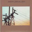 Jason Lescalleet - Fantasy And Electricity (VLS)