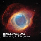 2mex - Blessing In Disguise (With Lmno & Keykool)