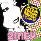 2mex - Gloria Was A Kroqer (EP)