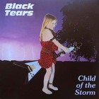 Black Tears - Child Of The Storm (Vinyl)