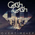 Cash Cash - Overtime (EP)