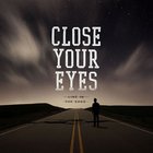Close Your Eyes - Line In The Sand