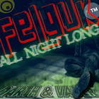 Felguk - All Night Long (Darth And Vader Mix) (CDS)