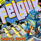 Felguk - Disco Toys (EP)
