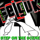 Felguk - Step On The Scene (EP)