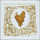 Rod Picott - Sew Your Heart With Wires (With Amanda Shires)