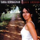 TANIA KERNAGHAN - Higher Ground