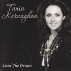 TANIA KERNAGHAN - Livin' The Dream