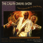 Calvin Owens - Ain't Gonna Be Your Dog No Mo