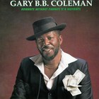 Gary B.B. Coleman - Romance Without Finance Is A Nuisance