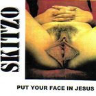 Psychobabble: Put Your Face In Jesus