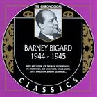 Barney Bigard - The Chronological Classics: 1944-1945