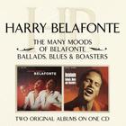 Harry Belafonte - The Many Moods Of Belafonte & Ballads, Blues And Boasters