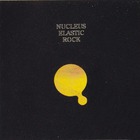 Nucleus - Elastic Rock (Vinyl)