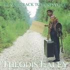 Theodis Ealey - Headed Back To Hurtsville