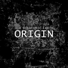 Our Subatomic Earth - Origin (EP)