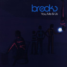 Brooks - You, Me & Us