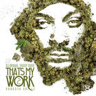 Snoop Dogg - That's My Work 2