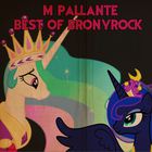M_Pallante - Best Of Bronyrock