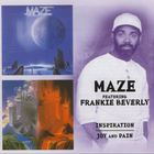 Maze & Frankie Beverly - Inspiration & Joy And Pain CD1