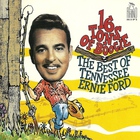 16 Tons Of Boogie: The Best Of Tennessee Ernie Ford