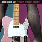 John Harrelson - Streets Of Heart & Lust