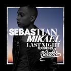 Sebastian Mikael - Last Night (CDS)